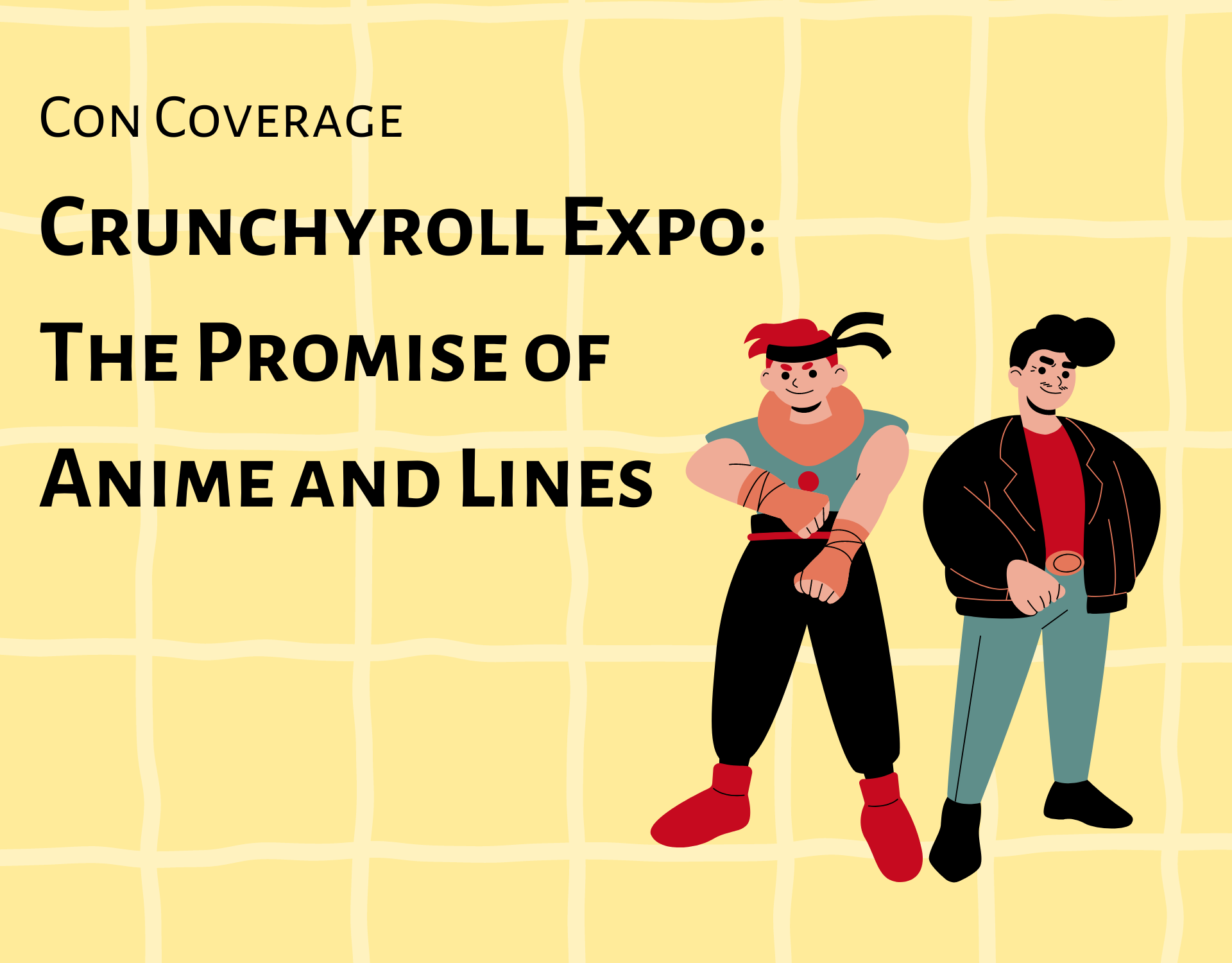 Crunchyroll Expo: The Promise of Anime and Lines – Colin Magazine