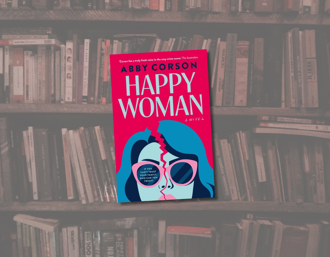When Family Shapes Everything: A Review of Happy Woman by Abby Corson