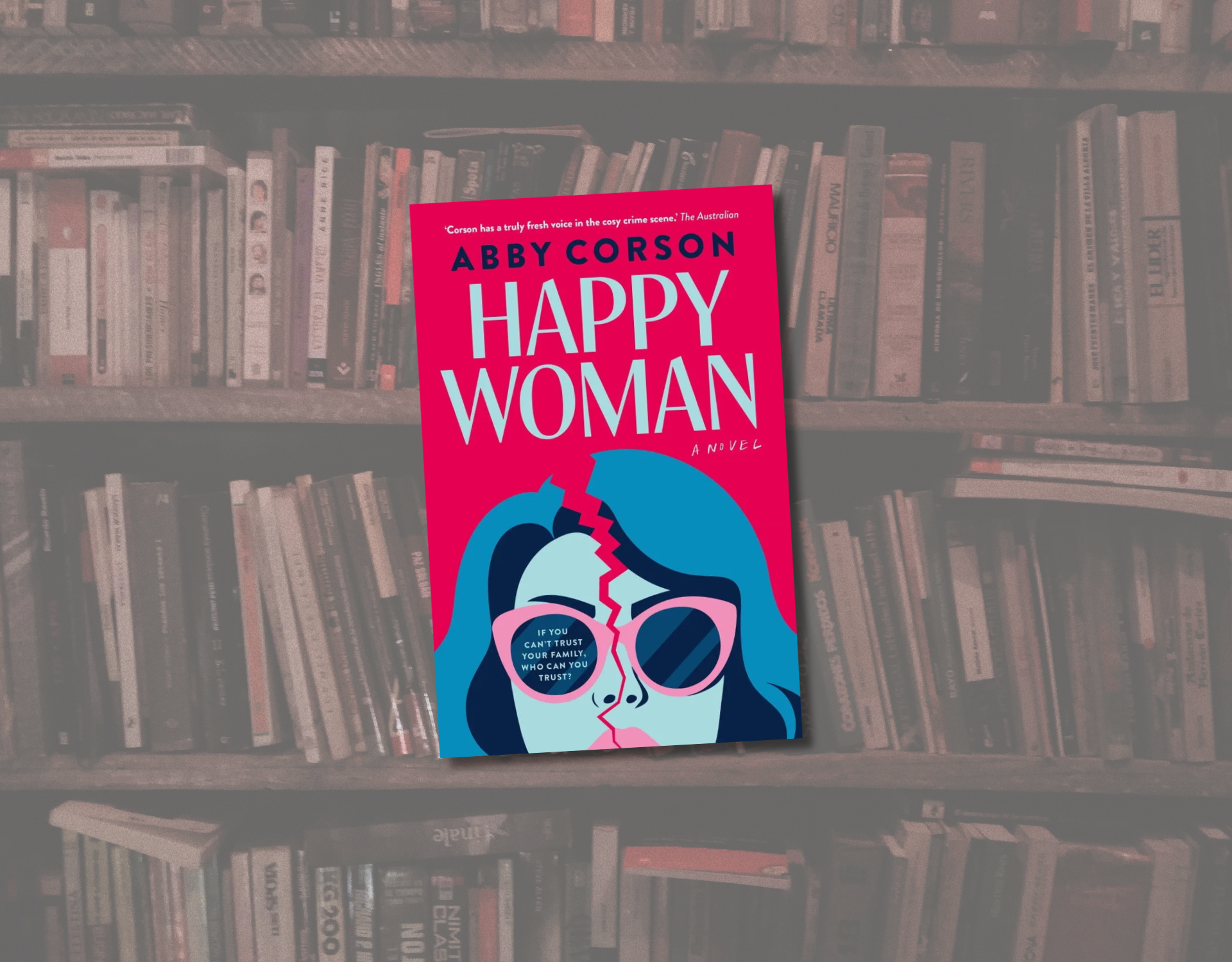 When Family Shapes Everything: A Review of Happy Woman by Abby Corson